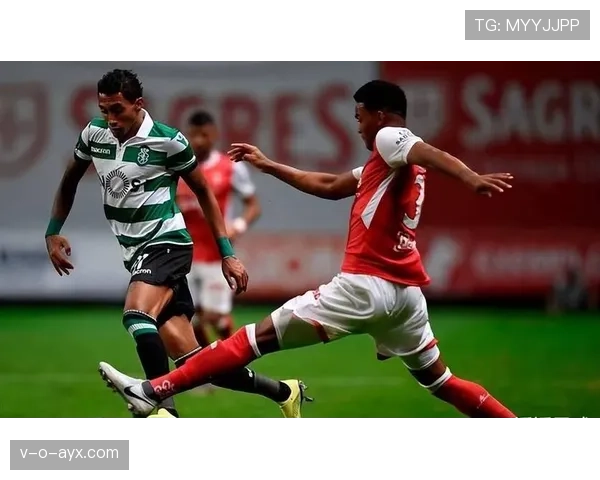 布拉加高效战术显神威，强势重返联赛巅峰表现抢眼